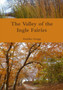Valley of the Ingle Fairies