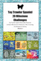 Toy Trawler Spaniel 20 Milestone Challenges Toy Trawler Spaniel Memorable Moments.Includes Milestones for Memories, Gifts, Grooming, Socialization & Training Volume 2