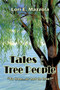 Tales of the Tree People "To Tree...or Not to Tree?"