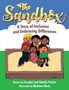 The Sandbox : A Story of Inclusion and Embracing Differences : 1 The Sandbox : A Story of Inclusion and Embracing Differences : 1