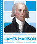 Founding Fathers: James Madison
