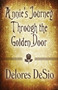 Annie's Journey Through the Golden Door : (Paperback Edition)