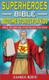Superheroes of the Bible - Bedtime Stories for Kids and Adults : Biblical Heroic Characters Come Alive in Modern Adventures for Children! Bedtime Bible Action Stories for Adults! Bible Night Storybook
