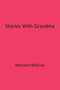 Stories with Grandma