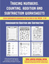 Kindergarten Addition and Subtraction (Tracing Numbers, Counting, Addition and Subtraction) : 50 Preschool/Kindergarten Worksheets to Assist with the Understanding of Number Concepts : 3