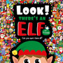 Look! There's an Elf and Friends : Look and Find Book