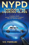 NYPD Through The Looking Glass : Stories from inside America's largest police department.