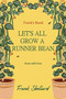 Let's All Grow A Runner Bean - Grow with love : Frank's Book