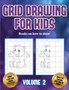 Books on how to draw (Grid drawing for kids - Volume 2) : This book teaches kids how to draw using grids : 5