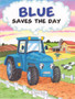 Blue Saves the Day