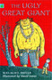 The Ugly Great Giant
