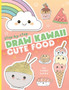Draw Kawaii: Cute Food
