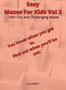 Easy Mazes For Kids Vol 2 : 100+ Fun and Challenging Mazes