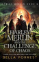 Harley Merlin 8 : Harley Merlin and the Challenge of Chaos : 8