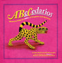 ABeCedarios : Mexican Folk Art ABCs in English and Spanish