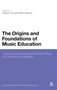 The Origins and Foundations of Music Education : Cross-Cultural Historical Studies of Music in Compulsory Schooling