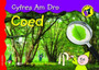 Cyfres am Dro: 1. Coed