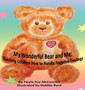 My Wonderful Bear and Me