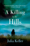 A Killing in the Hills : A Novel : 1