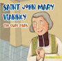 St John Mary Vianney : The Cure d'Ars