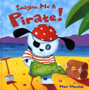 Imagine Me A Pirate!