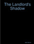 The Landlord's Shadow