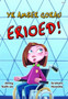 Amser Gorau Erioed!, Yr