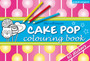 Cake Pop Colouring Book
