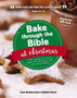 Bake through the Bible at Christmas : 12 fun cooking activities to explore the Christmas story