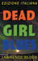 Dead Girl Blues - Edizione Italiana