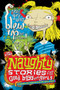 Naughty Stories : The Girl Who Blew Up Her Brother and Other Naughty Stories for Good Boys and Girls