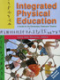 Integrated Physical Education : A Guide for the Elementary Classroom Teacher: 2nd Edition
