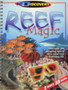 Reef Magic 3D : Discover the Amazing World of a Coral Reef in Stunning 3D