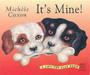 It's Mine! : A Lift-the-flap Book