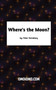 Where's the Moon?