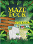 Maze Book For Kids : Maze Activity Book For Children With Exciting Maze Puzzles Games. Maze Book For Games, Puzzles, And Problem-Solving From Beginners To Advanced Kids Ages 4-6, 6-8. Fun Mazes For Ki