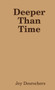 Deeper Than Time