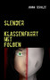 Slender : Klassenfahrt mit Folgen
