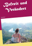 Befreit und verandert : Vergangenheit