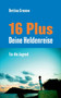 16 Plus Deine Heldenreise
