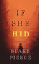 If She Hid (A Kate Wise Mystery-Book 4) : 4