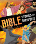 Bible Stories for Brave Boys