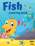 Fish Coloring Book for Kids : Cute Fish Coloring Book for Kids Ages 4-8