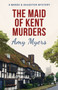 The Maid of Kent Murders : 9