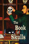 The Book of Skulls : Book 1 in the Doctresses series