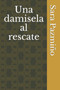 Una damisela al rescate