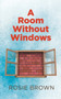 A Room Without Windows