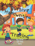 Cursive Handwriting : A Cursive Words And Letters Tracing Pages, Simple Sentence Handwriting Practice To!