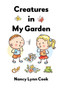 Creatures in My Garden