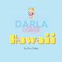 Darla Visits Hawaii : 4